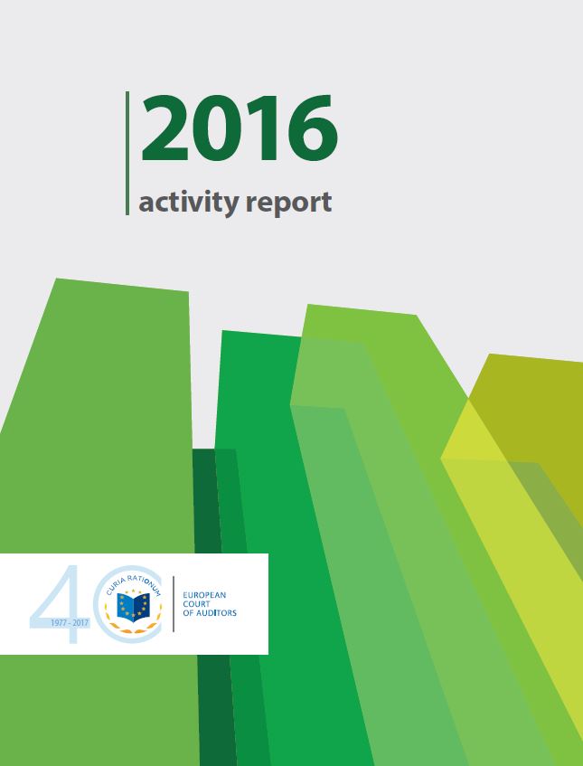 European Court of Auditors’ 2016 activity report: account of the activities and management, including audit work  on EU budget, the use of resources and accountability